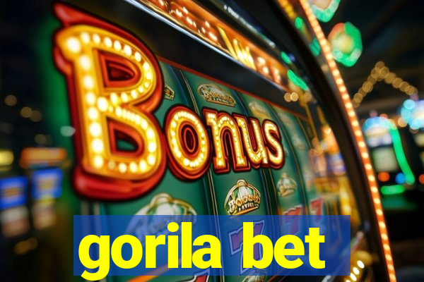 gorila bet